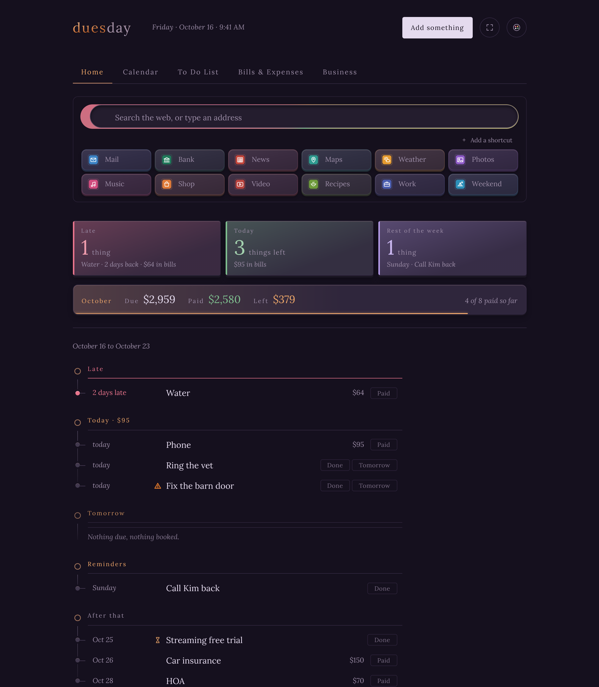 Home: a search box and twelve shortcuts, then three panels for Late, Today and Rest of the week, October's money due, paid and left, and the week's list: the late water bill, the phone bill and two things to do today, a reminder on Sunday, and a free trial and two bills after that.
