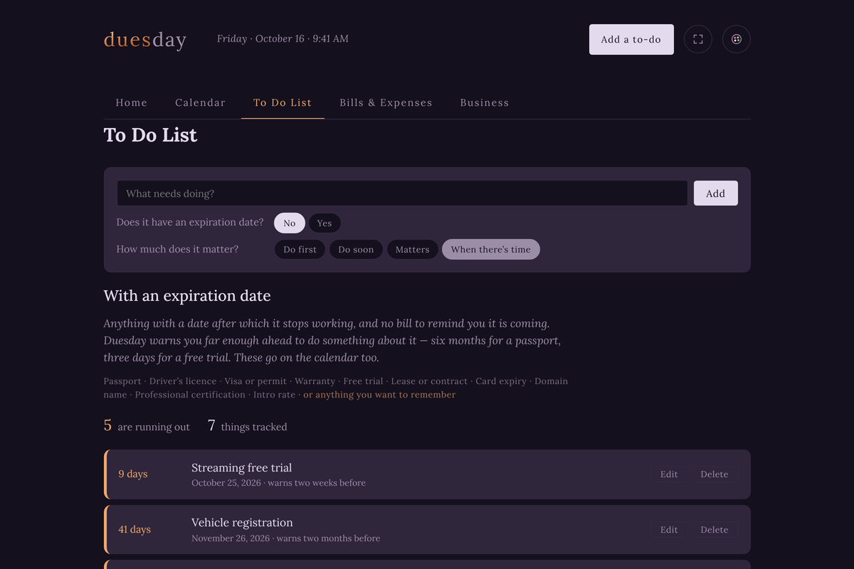 The To Do List: one box asking what needs doing, whether it has an expiration date, and how much it matters, then the things with an expiration date counted down in days, a free trial in nine days, an emissions test in forty-seven.
